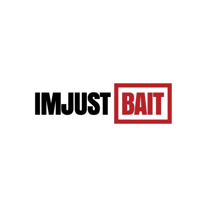 Imjustbait