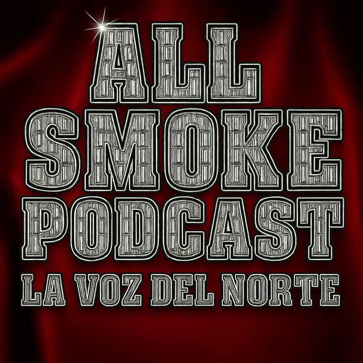 🎙️ALLSMOKE💨PODCAST🎧