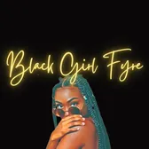 BlackGirlFyre
