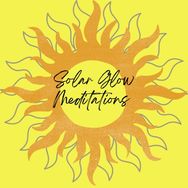 Solar Glow Meditations