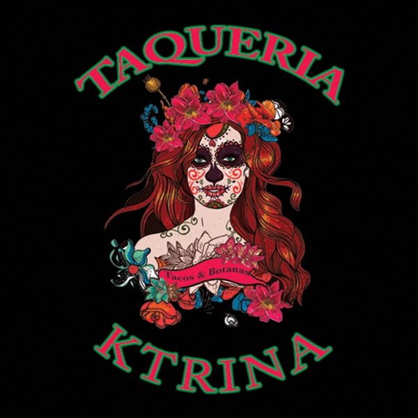 TAQUERIA KTRINA