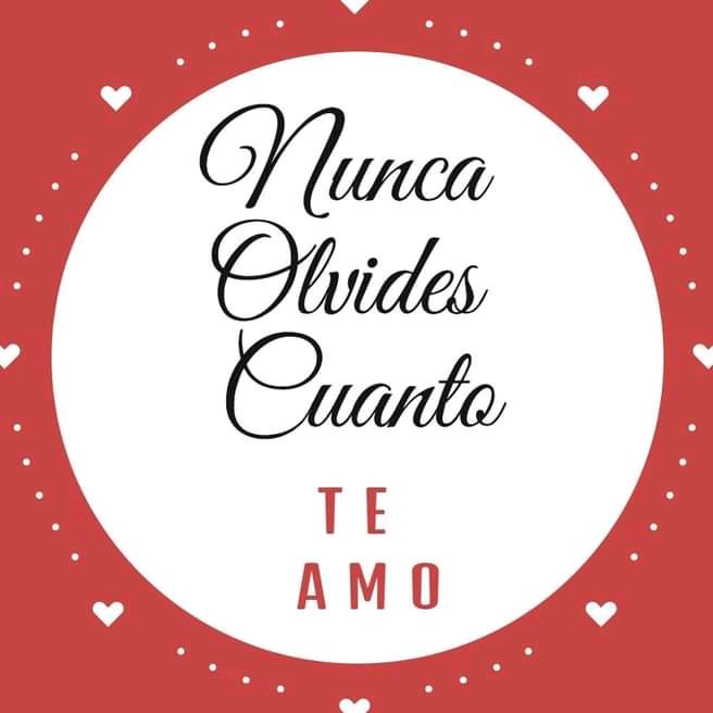 NuncaOlvidesCuantoTeAmo