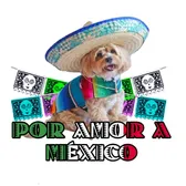 Por Amor A México