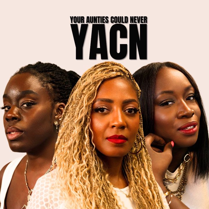 yourauntiescouldneverpodcast