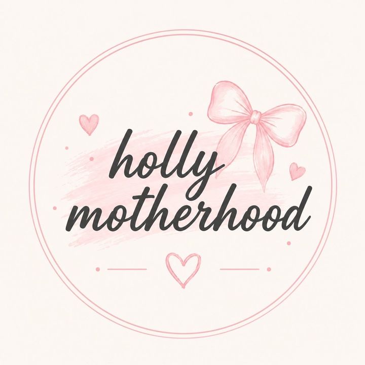 Holly | Motherhood🎀
