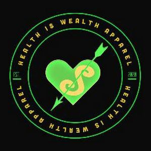 Health Is Wealth Apparel