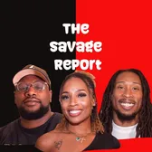 Savage Report Podcast