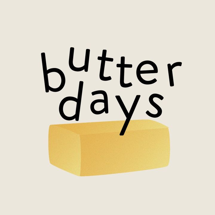 Butter Days 🧈☀️