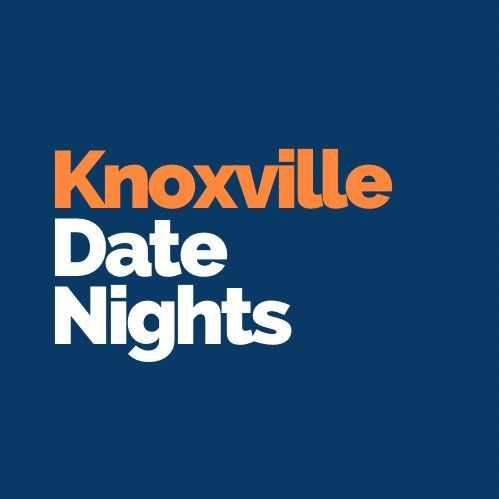 Knoxville Date Nights