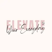 Elevate Your Everyday