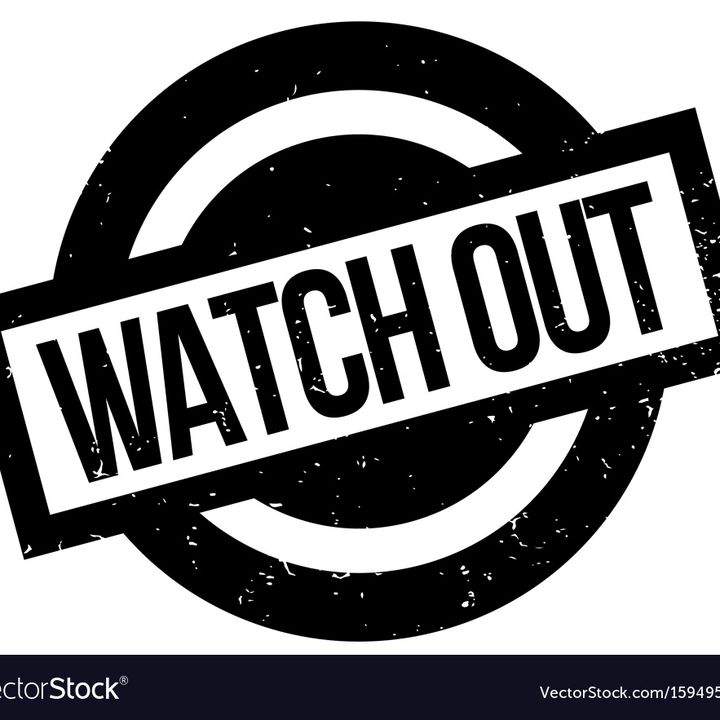 Watch Out 👁️