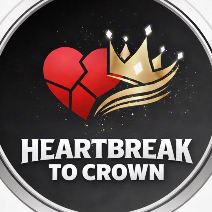 heartbreaktocrown