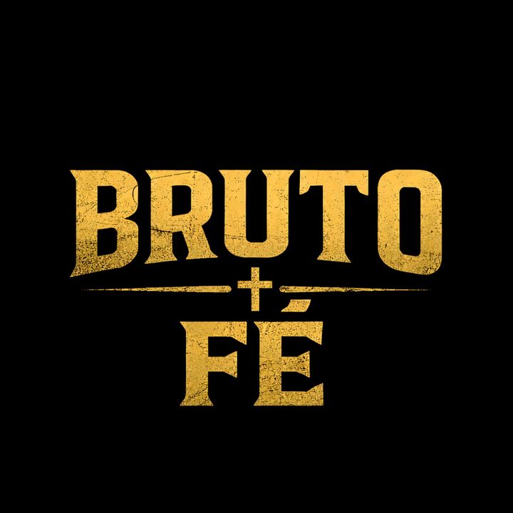 Bruto+Fé
