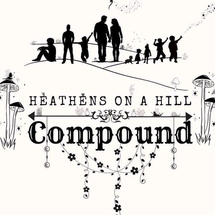 Heathens on a hill compound