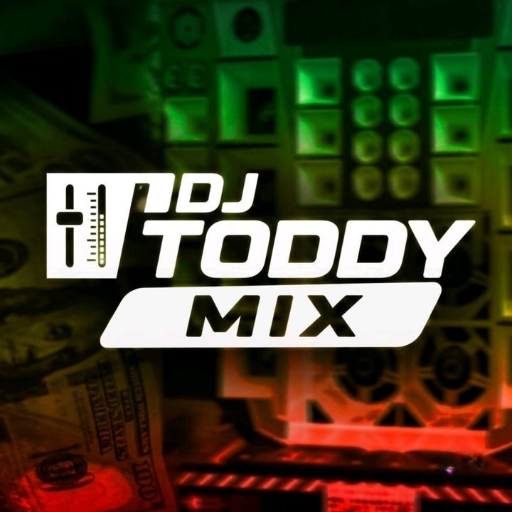 DJ TODDY MIX🔥