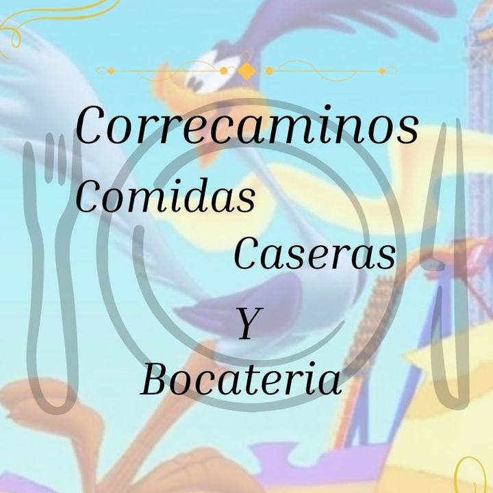 Correcaminos Comidas Caseras