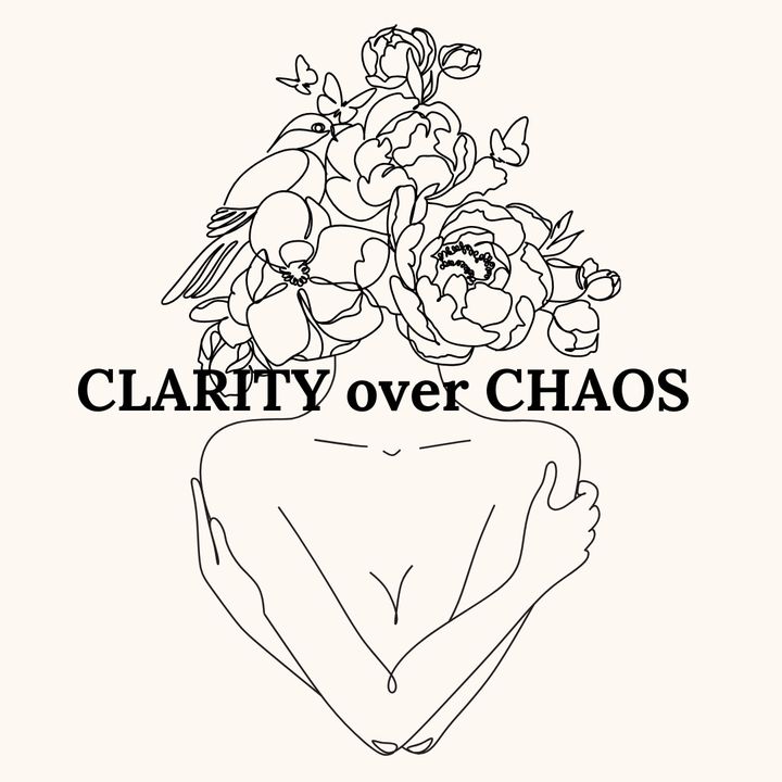 CLARITY over CHAOS