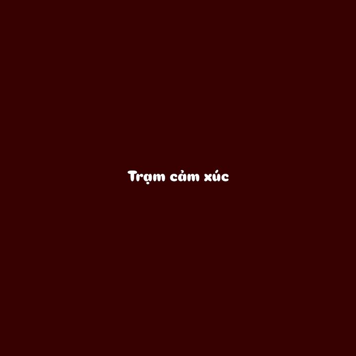 𝐓𝐫ạ𝐦 𝐂ả𝐦 𝐗ú𝐜