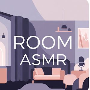 Room ASMR