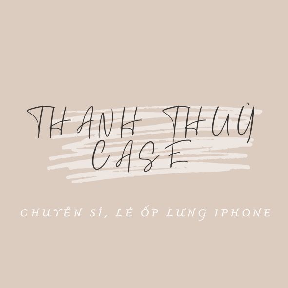 Tiệm Ốp Lưng iPhone Thanh Thuy