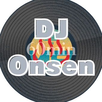 DJ♨️Onsen￤60min