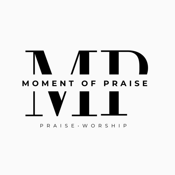 a.moment.of.praise