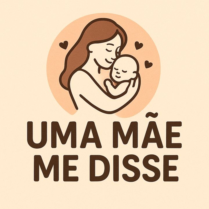Uma mãe me disse