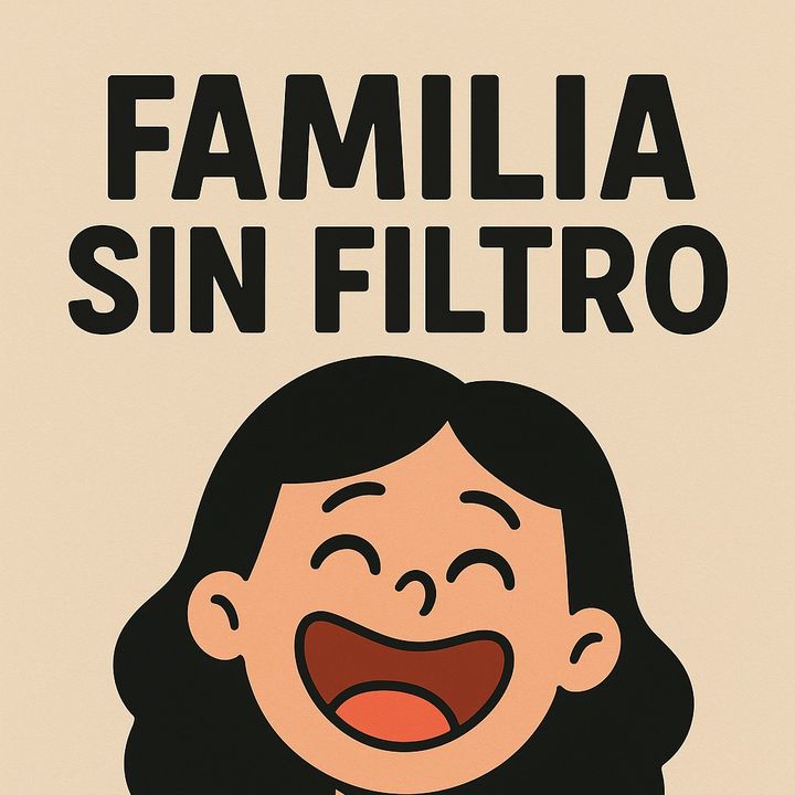 Una Familia Sin Filtro