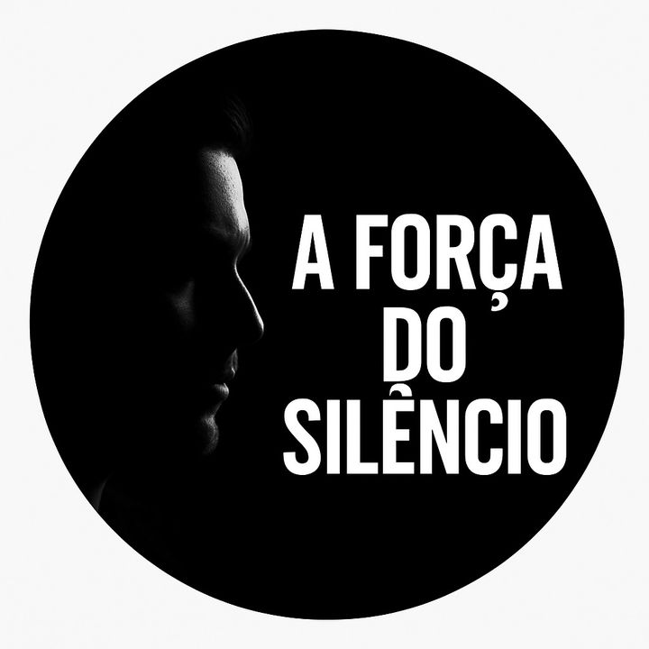 A Força do Silêncio