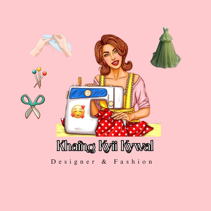 Khaing Kyi Kywal🧵🪡👗✂️