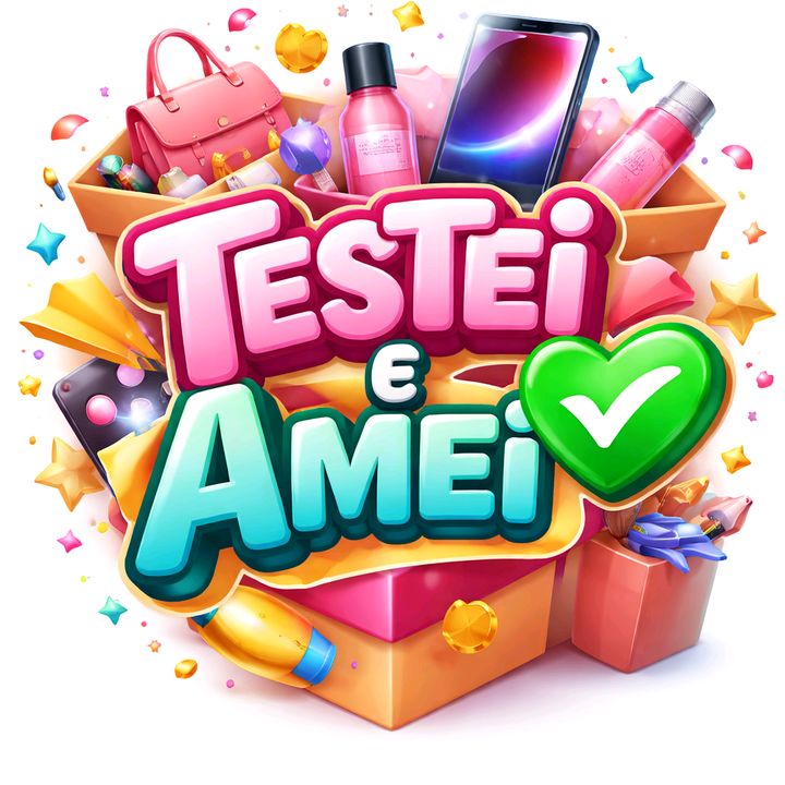 Testei e Amei