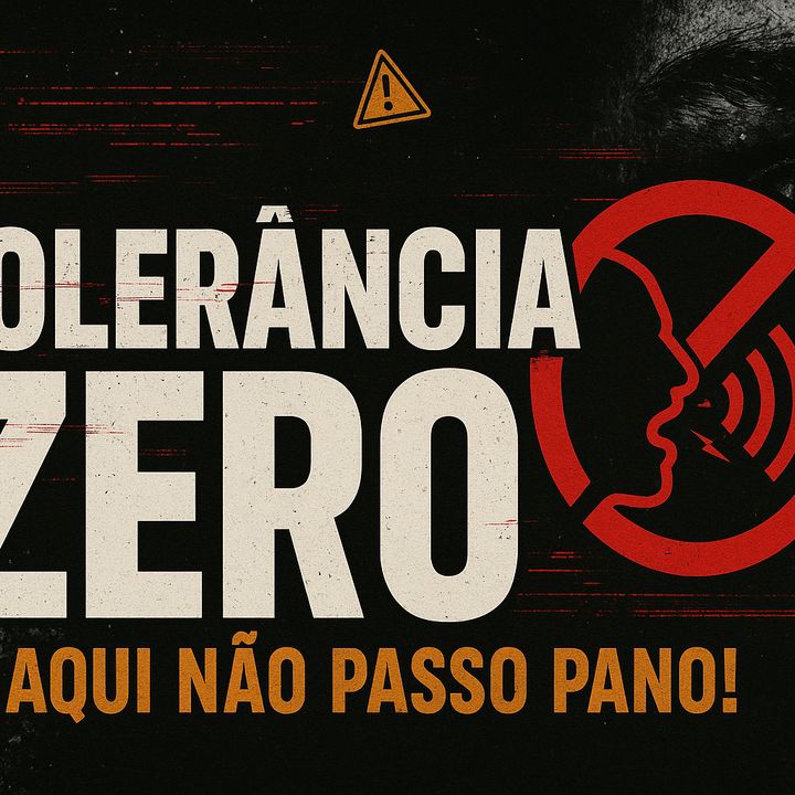 T0lerâncIA Zero