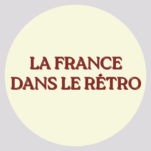 La France Dans Le Rétro