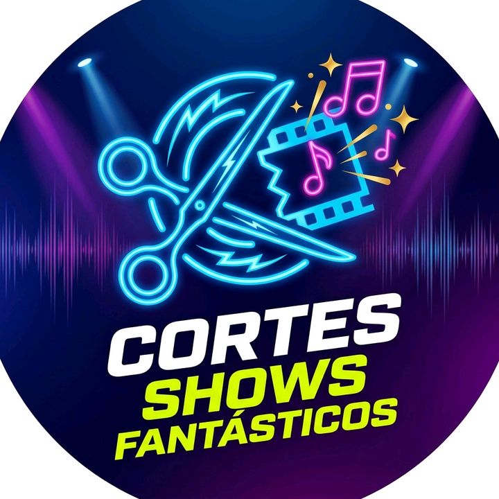 CORTES SHOWS FANTÁSTICO