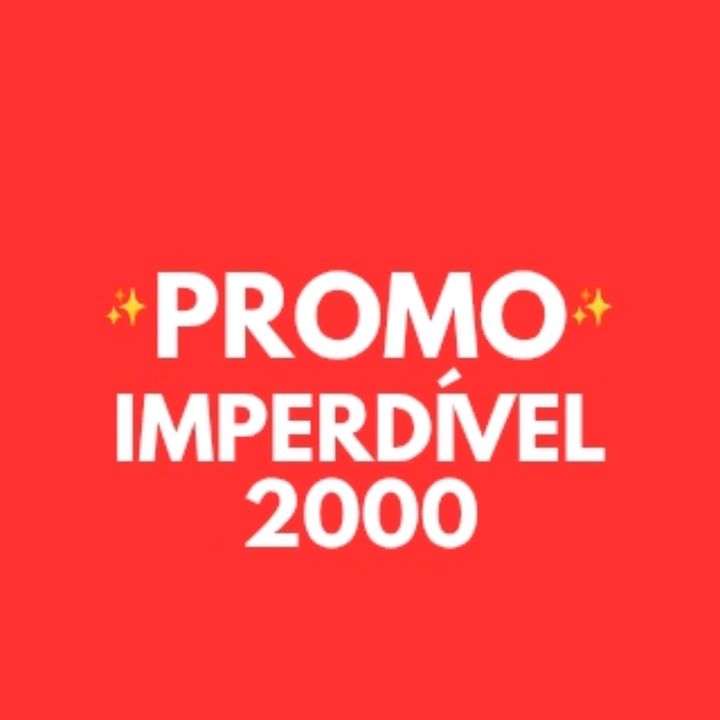 Promo Imperdível 2000