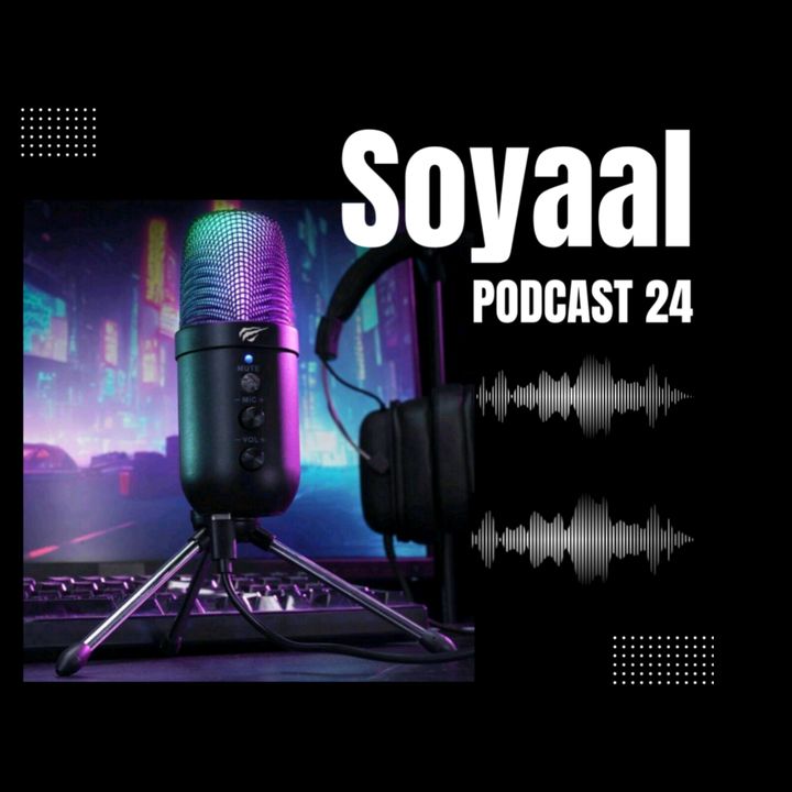 SOYAAL PODCAST 24