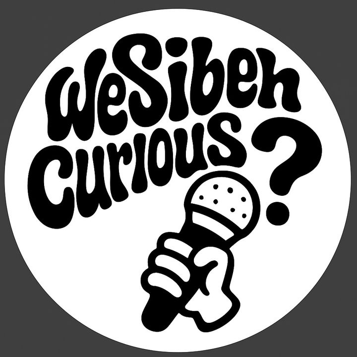 WeSibehCurious