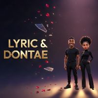 Lyric&Dontae
