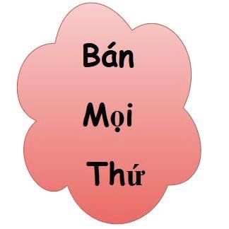 BÁN MỌI THỨ ✅