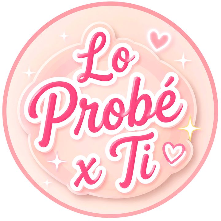 Lo probé x ti ✨