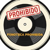 Fonoteca Prohibida