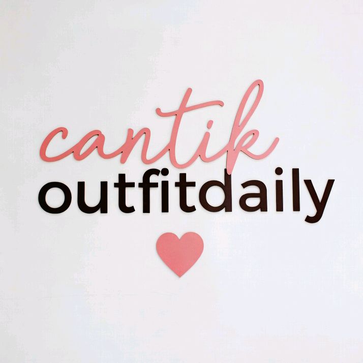 Cantik Outfit Daily