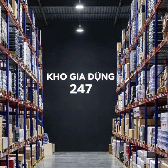 Kho Gia Dụng 247 ✅