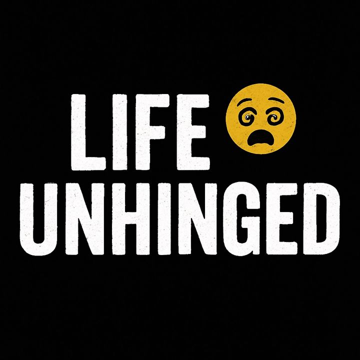LifeUnhinged