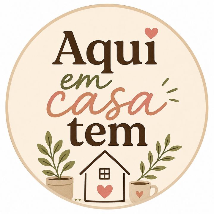 Aqui em casa tem