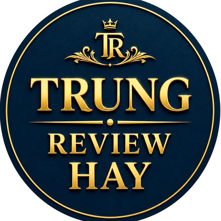 TRUNG REVIEW HAY