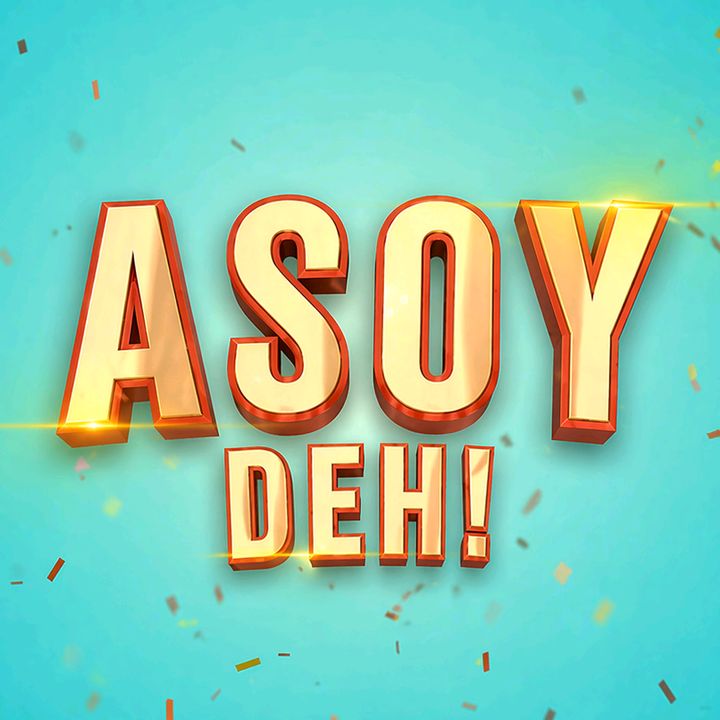 Asoy Deh!