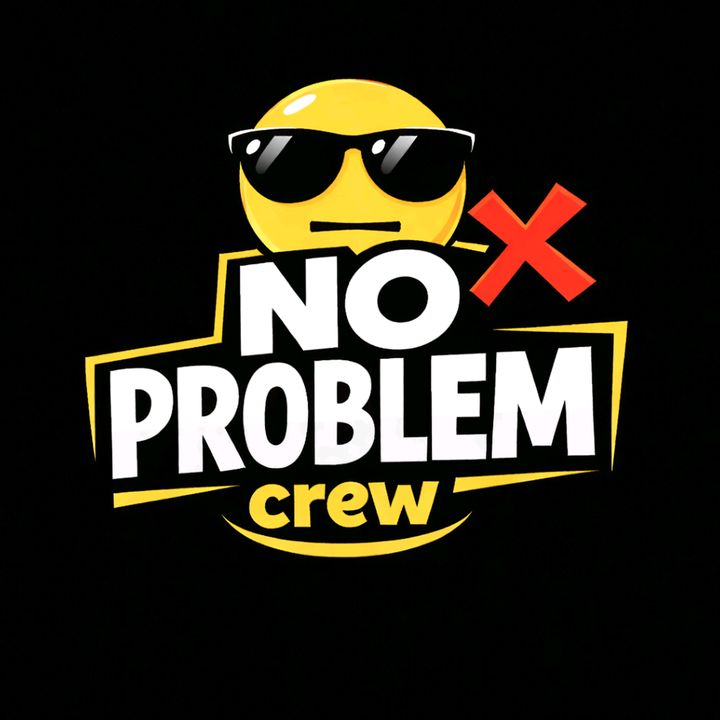 NO PROBLEM CREW