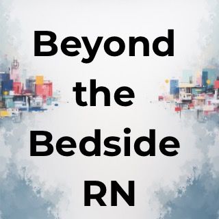 BeyondTheBedsideRN