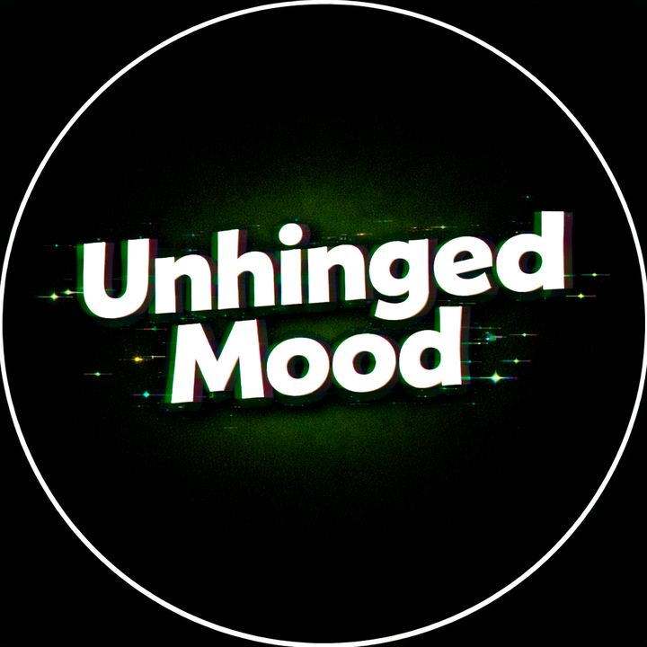 UnhingedMood